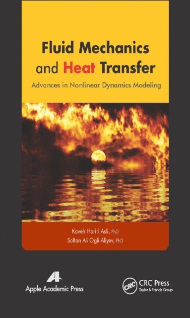 Soltan Ali Ogli Aliyev, Kaveh Hariri Asli - Fluid Mechanics and Heat Transfer, E-bok