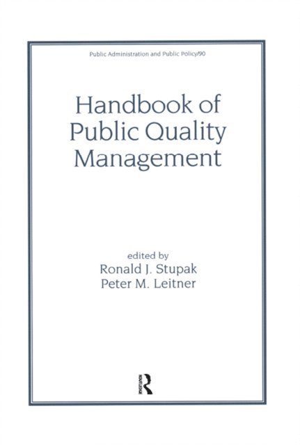 Peter M. Leitner, Ronald J. Stupak - Handbook of Public Quality Management, E-bok