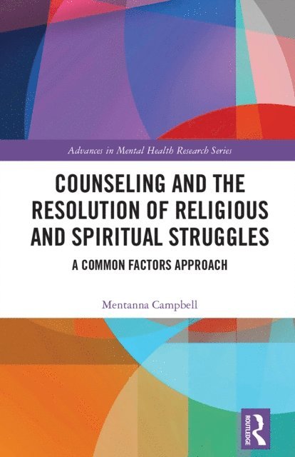 Mentanna Campbell - Counseling and the Resolution of Religious and Spiritual Struggles, E-bok