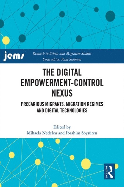 Ibrahim Soysuren, Mihaela Nedelcu - Digital Empowerment-Control Nexus, E-bok