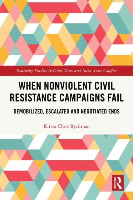 Kirssa Cline Ryckman - When Nonviolent Civil Resistance Campaigns Fail, E-bok