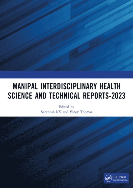 Vinoy Thomas, Santhosh KV - Manipal Interdisciplinary Health Science and Technical Reports-2023, E-bok