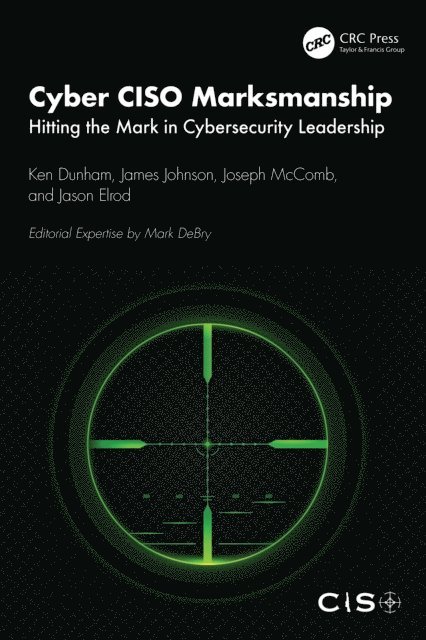 Jason Elrod, Joseph McComb, James Johnson, Ken Dunham - Cyber CISO Marksmanship, E-bok