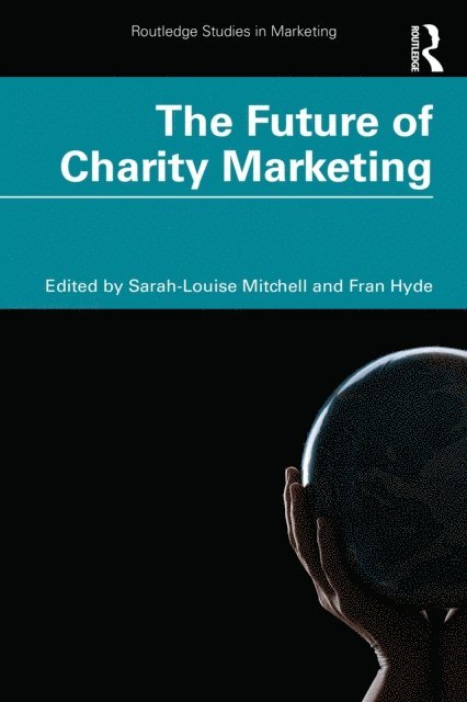 Fran Hyde, Sarah-Louise Mitchell - Future of Charity Marketing, E-bok