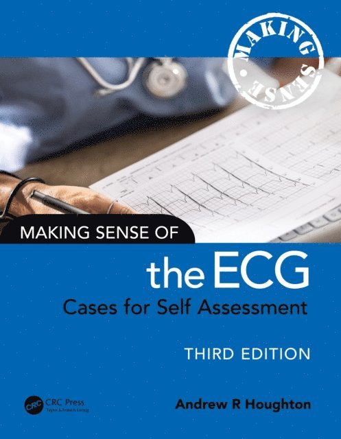 Andrew R. Houghton - Making Sense of the ECG, E-bok