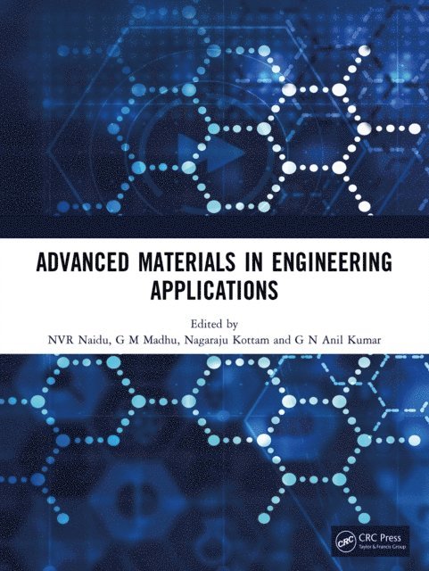 G N Anil Kumar, Nagaraju Kottam, G M Madhu, NVR Naidu - Advanced Materials in Engineering Applications, E-bok