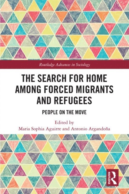 Antonio Argandona, Maria Sophia Aguirre - Search for Home among Forced Migrants and Refugees, E-bok