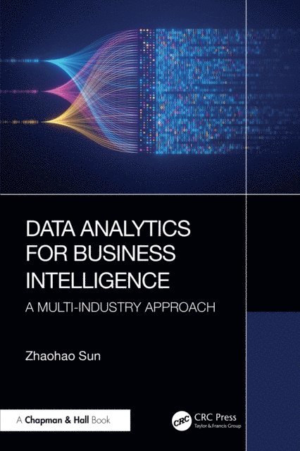 Zhaohao Sun - Data Analytics for Business Intelligence, E-bok