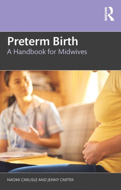 Jenny Carter, Naomi Carlisle - Preterm Birth, E-bok