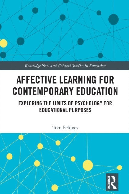Tom Feldges - Affective Learning for Contemporary Education, E-bok