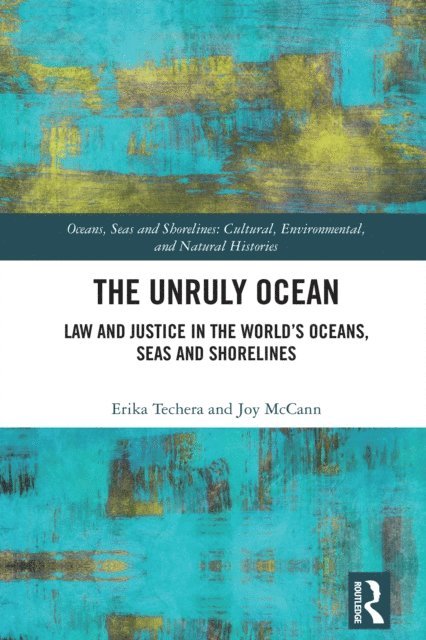 Joy McCann, Erika Techera - Unruly Ocean, E-bok