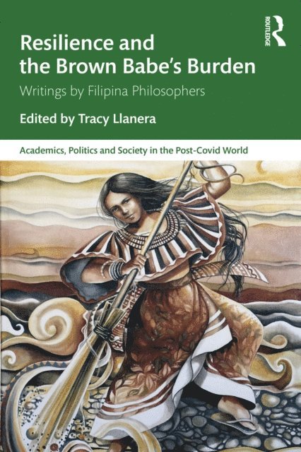 Tracy Llanera - Resilience and the Brown Babe's Burden, E-bok