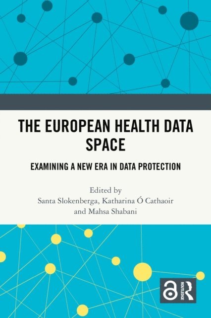 Mahsa Shabani, Katharina O Cathaoir, Santa Slokenberga - European Health Data Space, E-bok