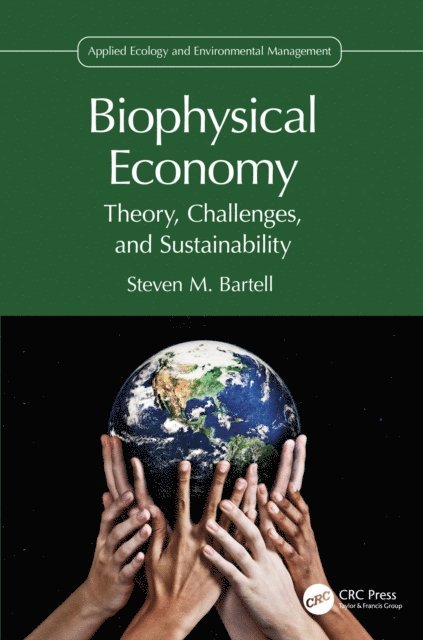 Steven M. Bartell - Biophysical Economy, E-bok