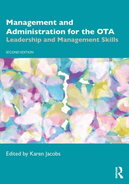 Karen Jacobs - Management and Administration for the OTA, E-bok