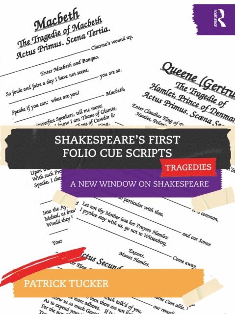 Patrick Tucker - Shakespeare's First Folio Cue Scripts - Tragedies, E-bok