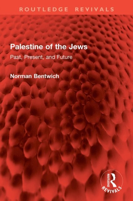 Norman Bentwich - Palestine of the Jews, E-bok