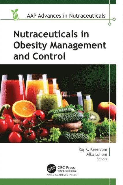 Alka Lohani, Raj K. Keservani - Nutraceuticals in Obesity Management and Control, E-bok