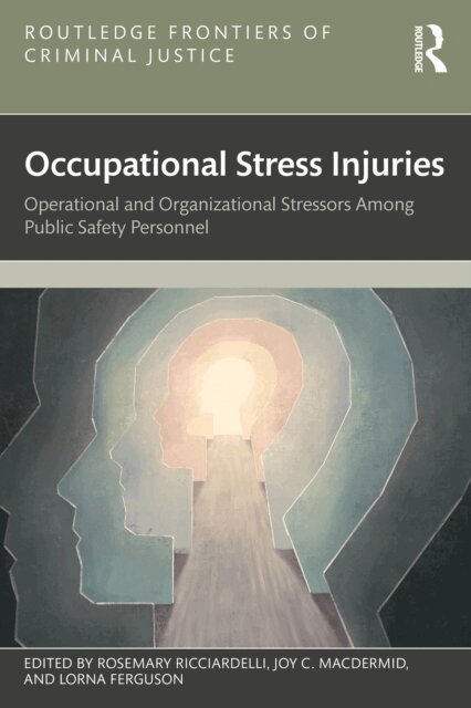 Lorna Ferguson, Joy C. MacDermid, Rosemary Ricciardelli - Occupational Stress Injuries, E-bok