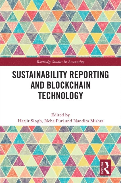 Nandita Mishra, Neha Puri, Harjit Singh - Sustainability Reporting and Blockchain Technology, E-bok