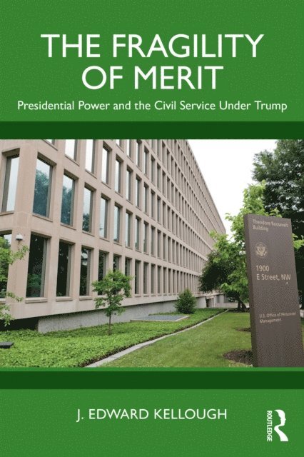 J. Edward Kellough - Fragility of Merit, E-bok