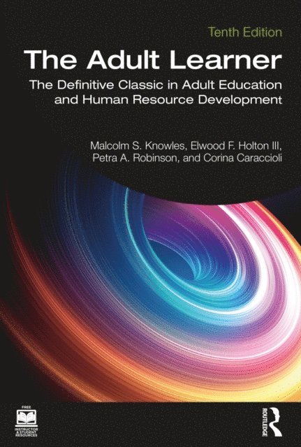 Corina Caraccioli, Petra A. Robinson, Elwood F. Holton III, Malcolm Knowles - Adult Learner, E-bok