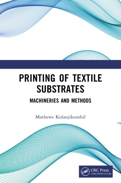 Mathews Kolanjikombil - Printing of Textile Substrates, E-bok