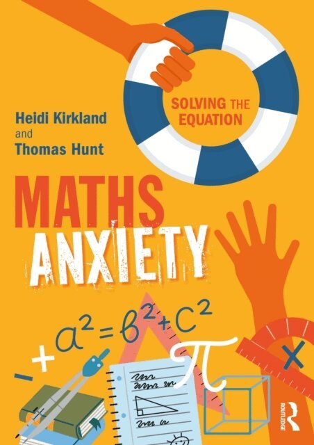 Thomas Hunt, Heidi Kirkland - Maths Anxiety, E-bok