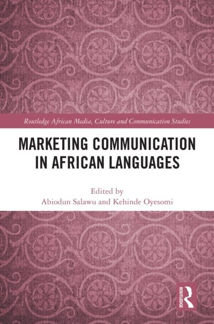 Kehinde Oyesomi, Abiodun Salawu - Marketing Communication in African Languages, E-bok
