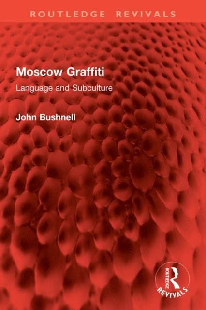 John Bushnell - Moscow Graffiti, E-bok