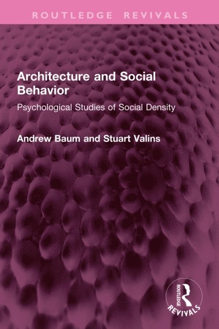 Stuart Valins, Andrew Baum - Architecture and Social Behavior, E-bok