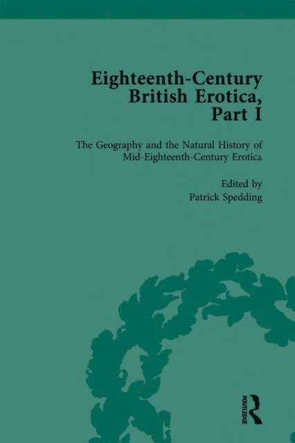 Patrick Spedding - Eighteenth-Century British Erotica, Part I vol 3, E-bok