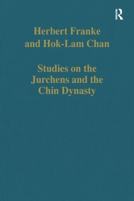 Herbert Franke - Studies on the Jurchens and the Chin Dynasty, E-bok
