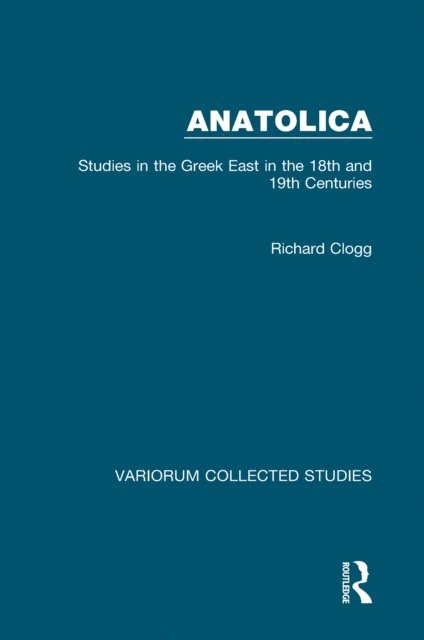 Richard Clogg - Anatolica, E-bok