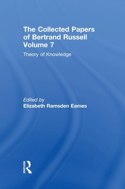 Elizabeth Ramsden Eames - Collected Papers of Bertrand Russell, Volume 7, E-bok