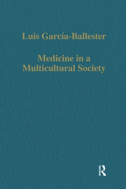 Luis GarcA-a-Ballester - Medicine in a Multicultural Society, E-bok