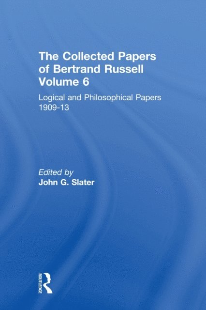 Bernd Frohmann, John Slater - Collected Papers of Bertrand Russell, Volume 6, E-bok