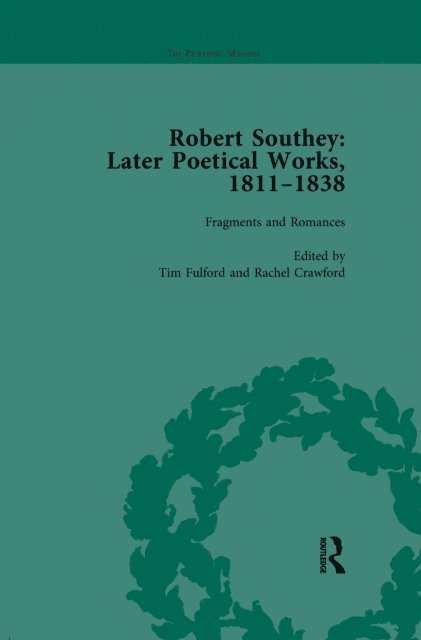 Daniel E White, Diego Saglia, Ian Packer, Rachel Crawford, Carol Bolton, Lynda Pratt, Tim Fulford - Robert Southey: Later Poetical Works, 1811-1838 Vol 4, E-bok