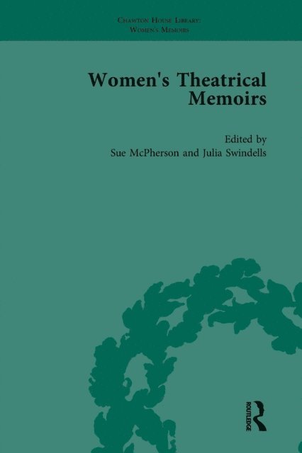Julia Swindells, Sharon M Setzer, Sue McPherson - Women's Theatrical Memoirs, Part II vol 8, E-bok