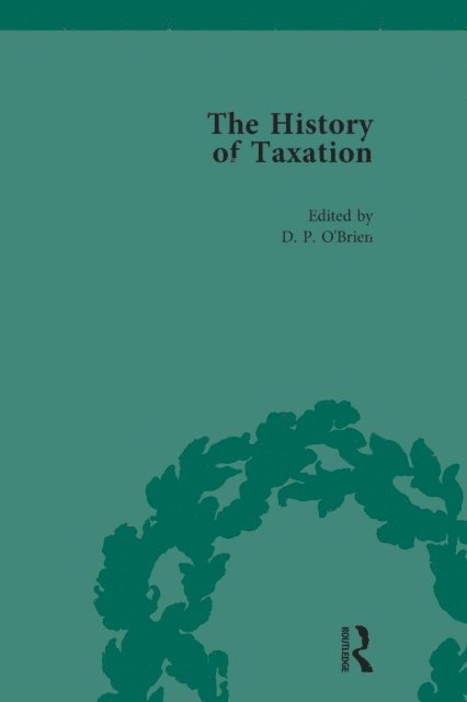 D P O'Brien - History of Taxation Vol 4, E-bok