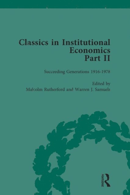Malcolm Rutherford, Warren J Samuels - Classics in Institutional Economics, Part II, Volume 9, E-bok