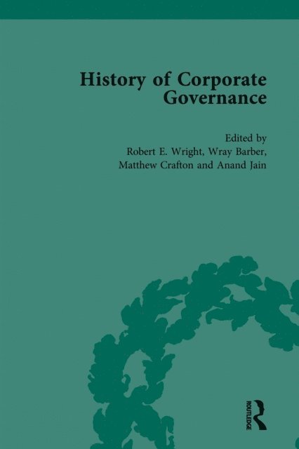 Robert E Wright - History of Corporate Governance Vol 4, E-bok