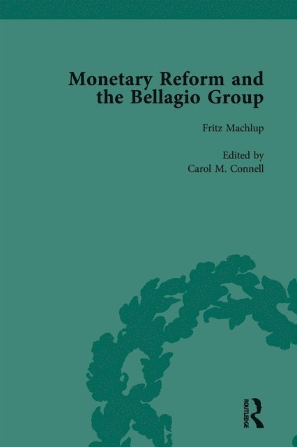 Joseph Salerno, Carol M Connell - Monetary Reform and the Bellagio Group Vol 1, E-bok