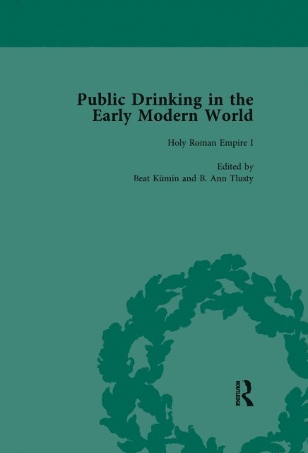Michelle McDonald, David Hancock, Beat Kumin, B Ann Tlusty, Thomas E Brennan - Public Drinking in the Early Modern World Vol 2, E-bok