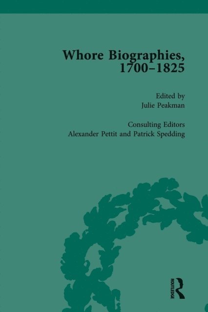 Julie Peakman - Whore Biographies, 1700-1825, Part II vol 5, E-bok