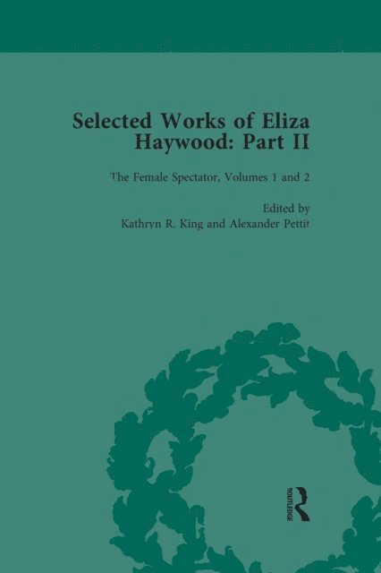 Alex Pettit - Selected Works of Eliza Haywood, Part II Vol 2, E-bok