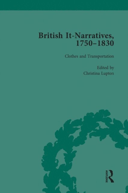 Heathe Keenleyside, Christina Lupton, Liz Bellamy, Mark Blackwell - British It-Narratives, 1750-1830, Volume 3, E-bok
