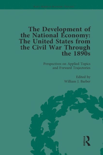 William J Barber - Development of the National Economy Vol 4, E-bok
