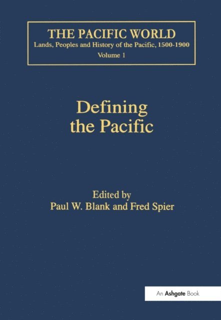 Fred Spier, Paul W. Blank - Defining the Pacific, E-bok