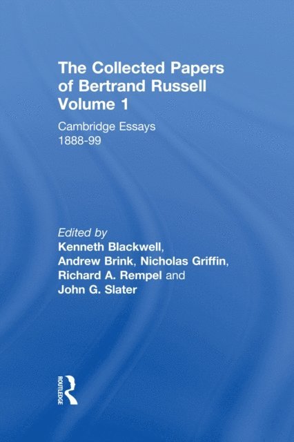 John G. Slater, Richard A. Rempel, Nicholas Griffin, Andrew Brink, Kenneth Blackwell - Collected Papers of Bertrand Russell, Volume 1, E-bok
